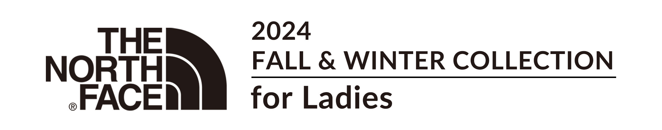 THE NORTH FACE FALL & WINTER for LADIES
