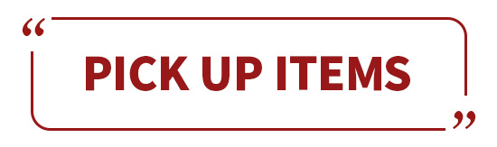 PICK UP ITEMS